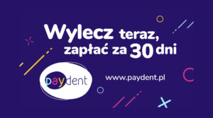 PayDent Dentistico odroczenie płatności
